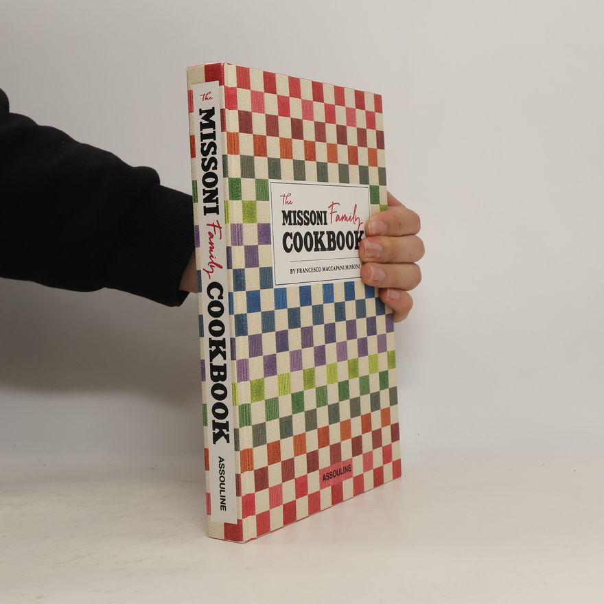 Francesco Maccapani Missoni The Missoni Family Cookbook