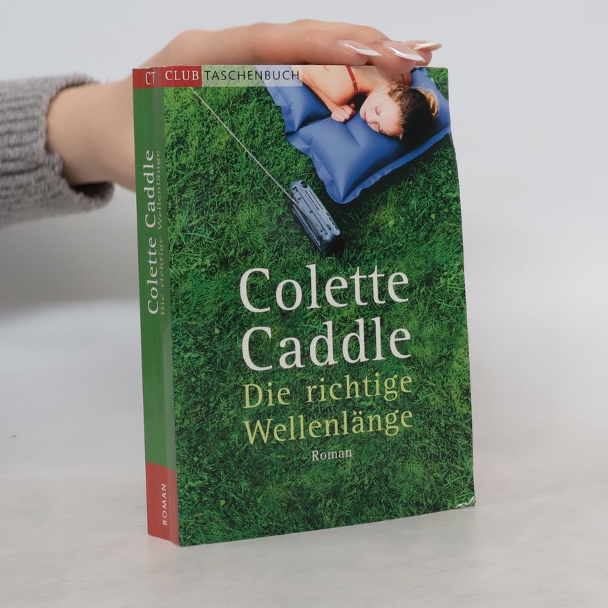 Colette Caddle Die richtige Wellenlänge