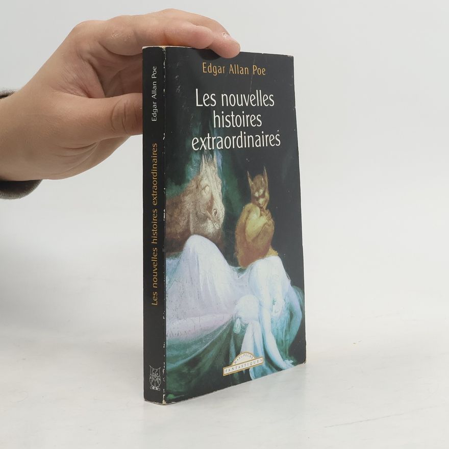 Edgar Allan Poe Nouvelles histoires extraordinaires