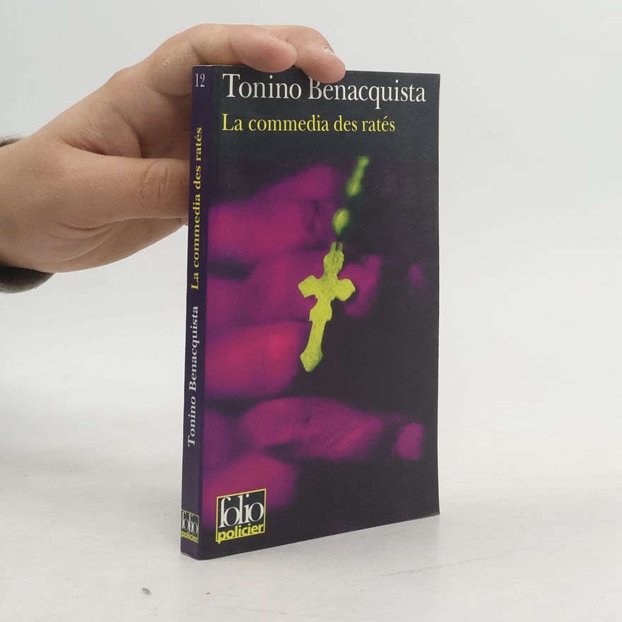 Tonino Benacquista La Commedia des ratés