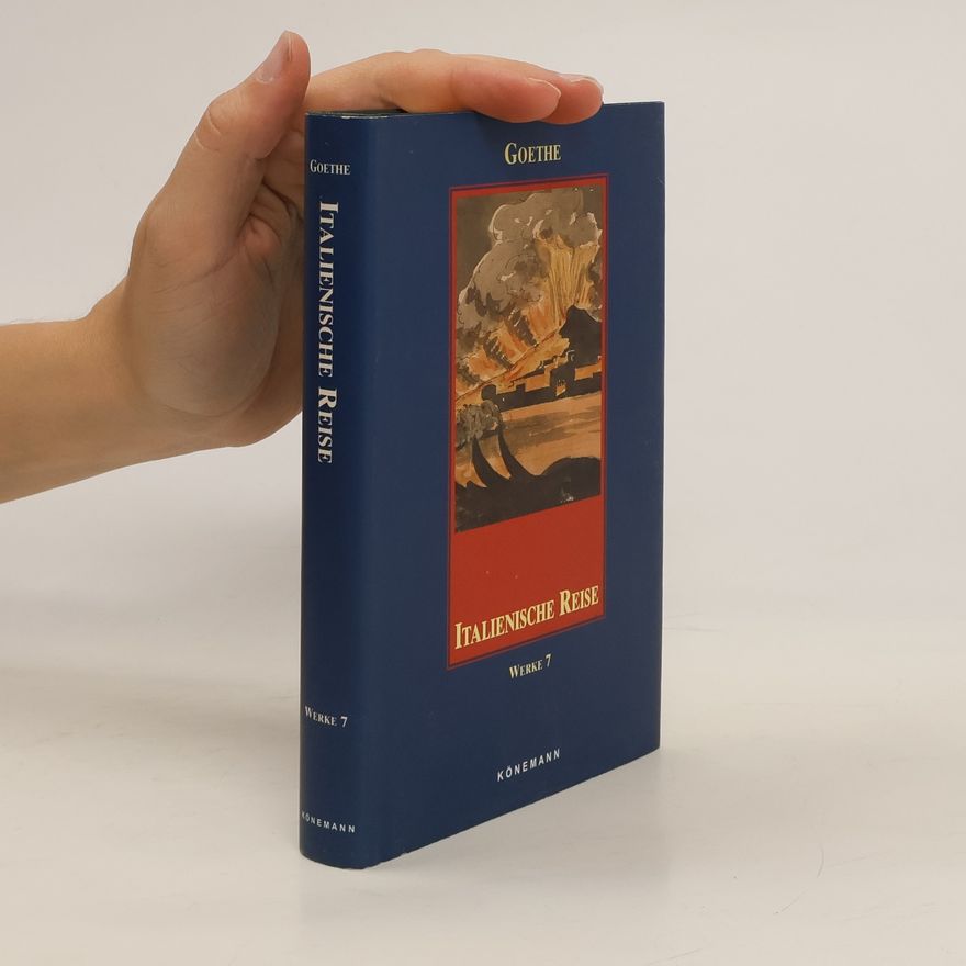 Johann Wolfgang von Goethe Italienische Reise