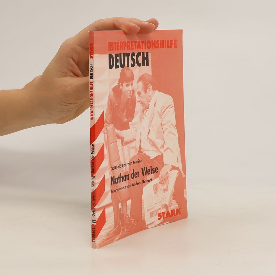 Andrea Rinnert Gotthold Ephraim Lessing, Nathan der Weise