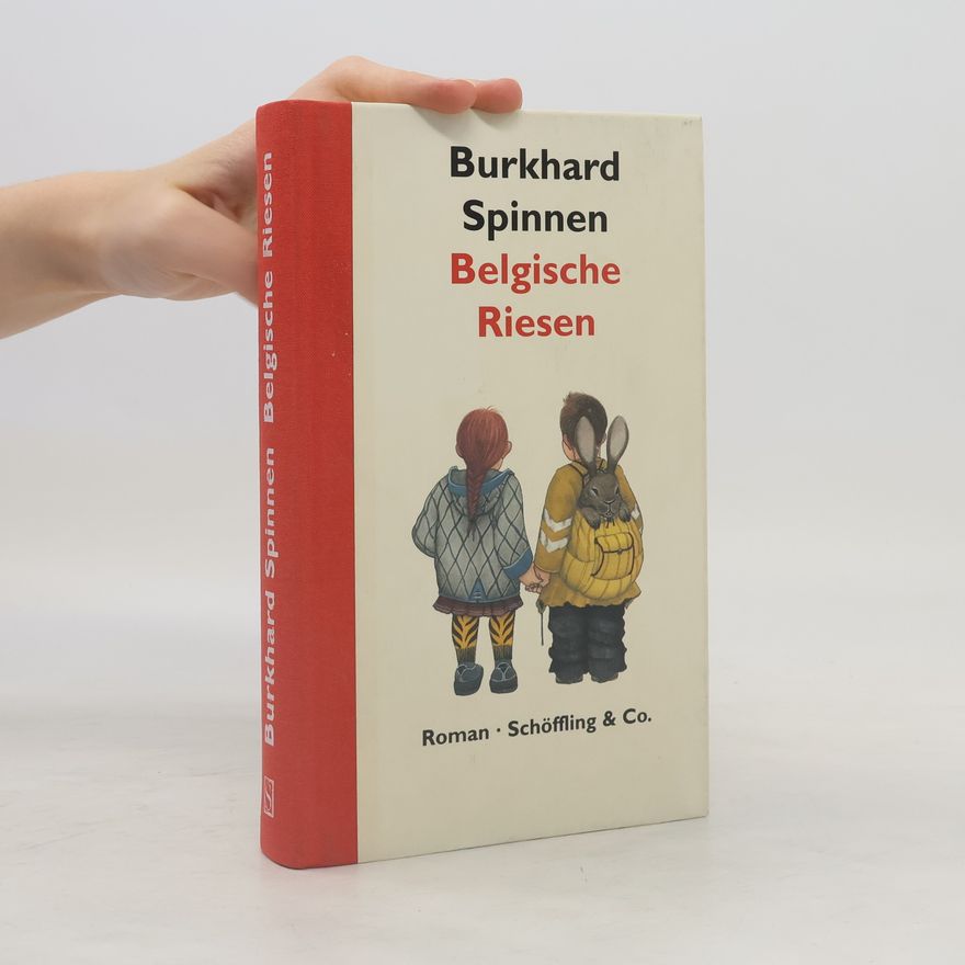 Burkhard Spinnen Belgische Riesen