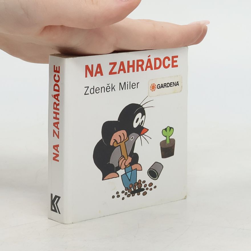 Zdeněk Miler Na zahrádce