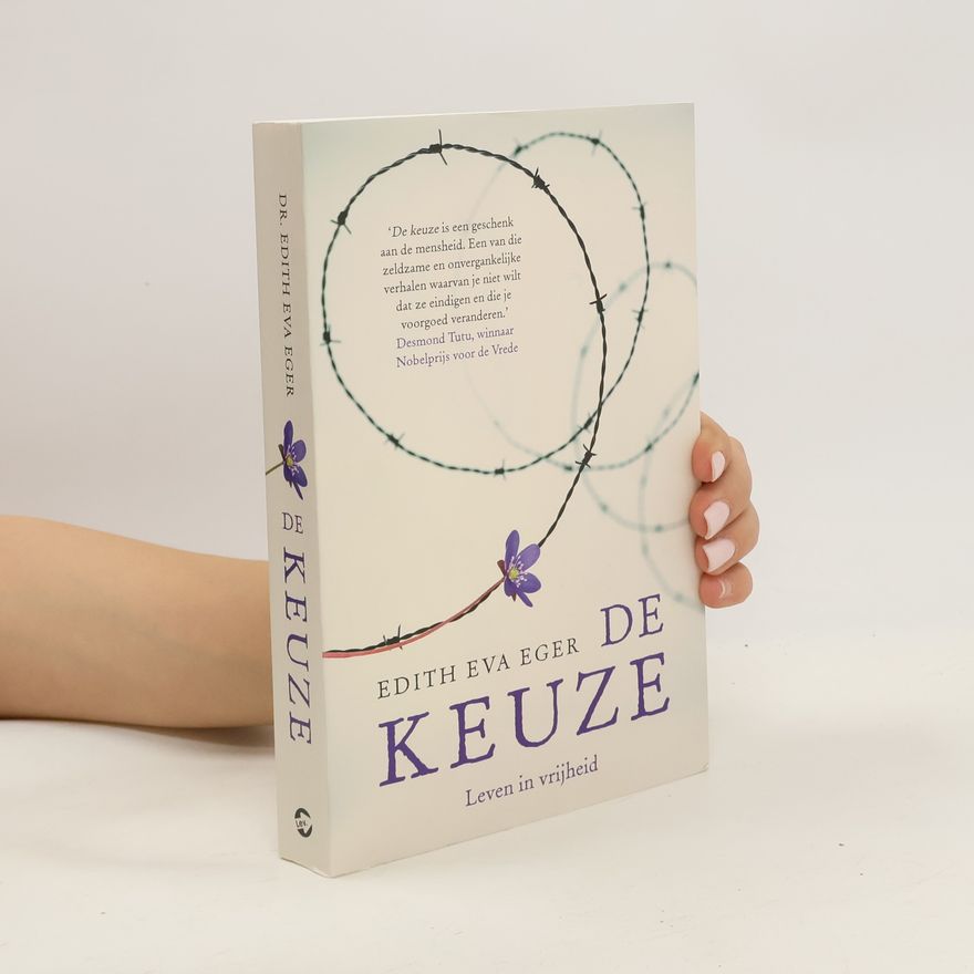 Edith Eva Eger De keuze
