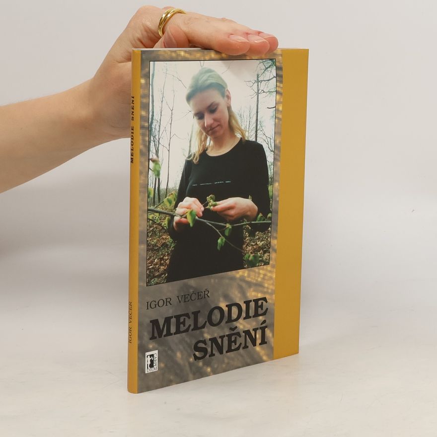 Igor Večeř Melodie snění