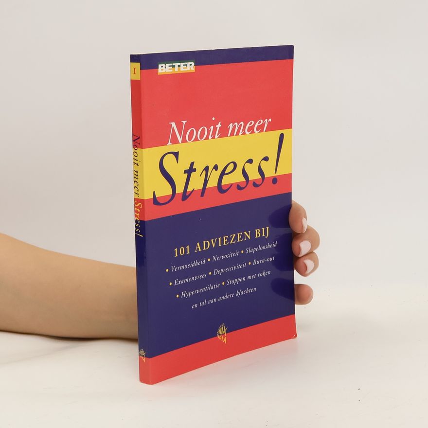 Kolektiv autorů Nooit meer stress!