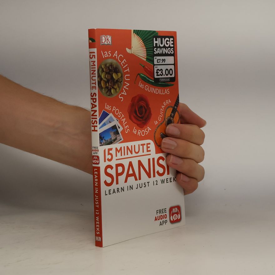 Dorling Kindersley Publishing Staff 15 Minute Spanish