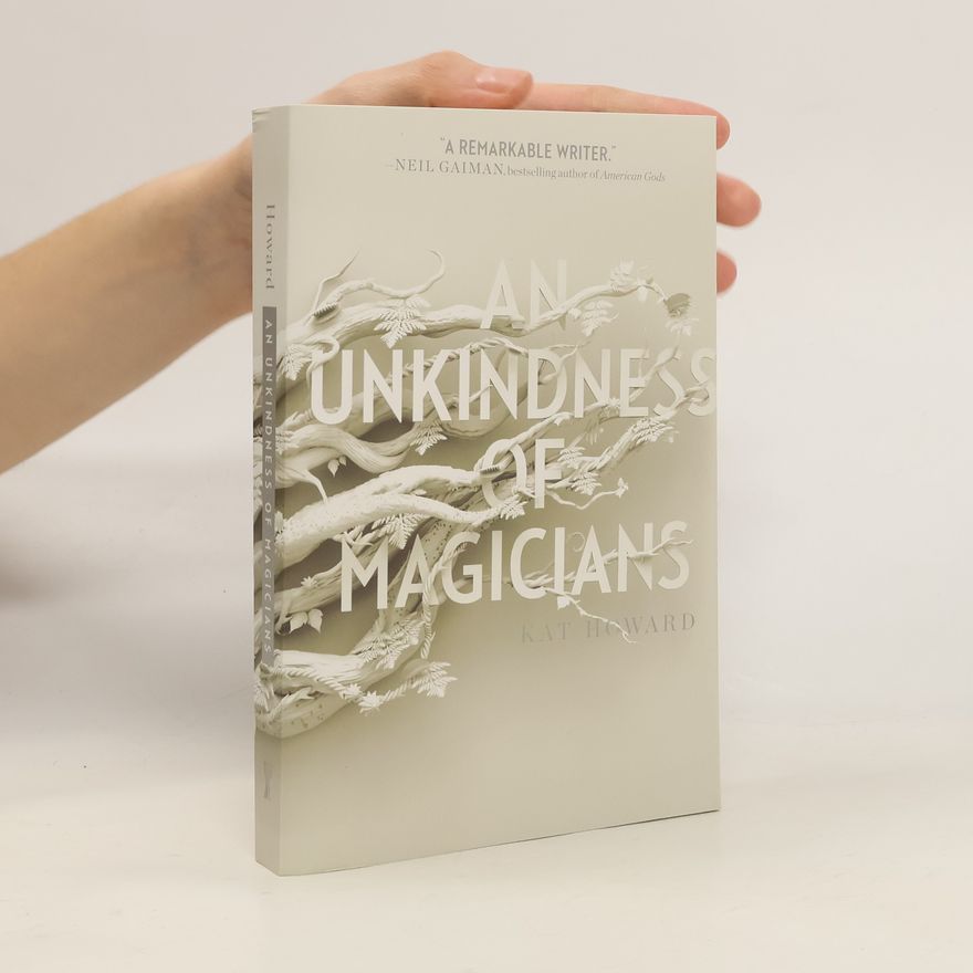 Kat Howard An Unkindness of Magicians