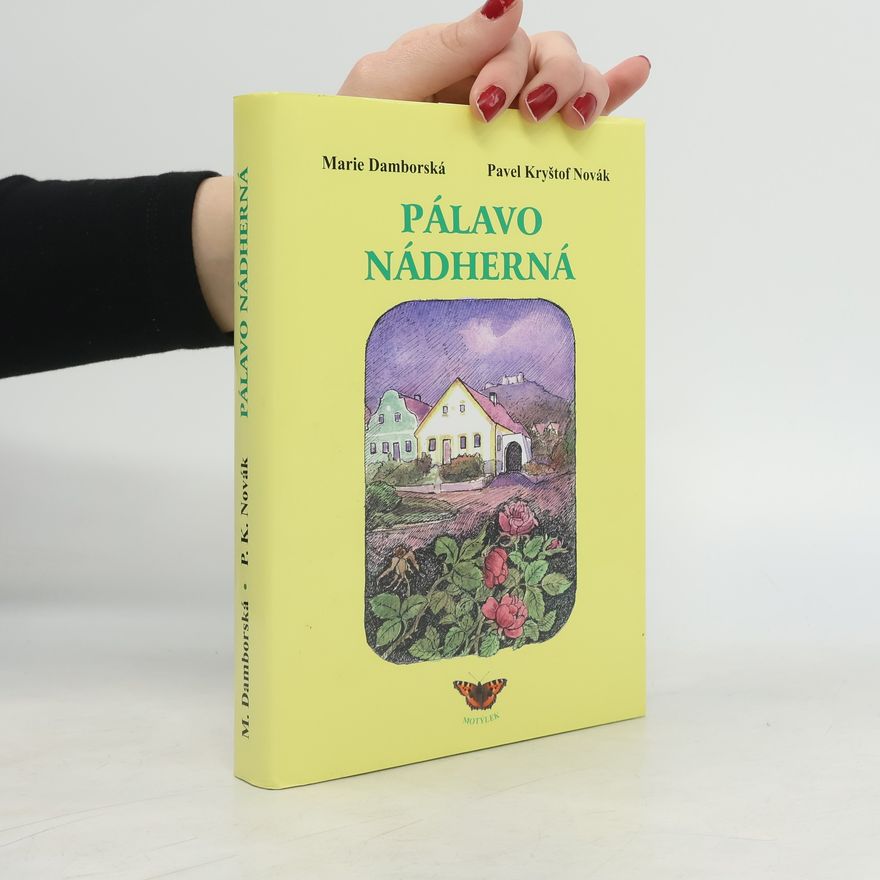 Marie Damborská Pálavo nádherná