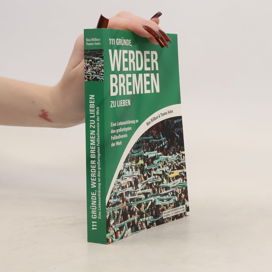 Nina Willborn 111 Gründe, Werder Bremen zu lieben