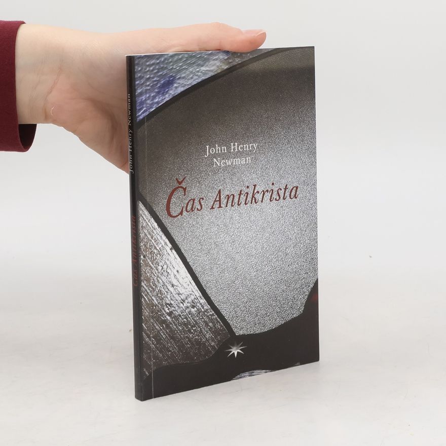 John Henry Newman Čas Antikrista