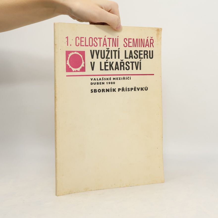 Kolektiv autorů Využití laseru v lékařství