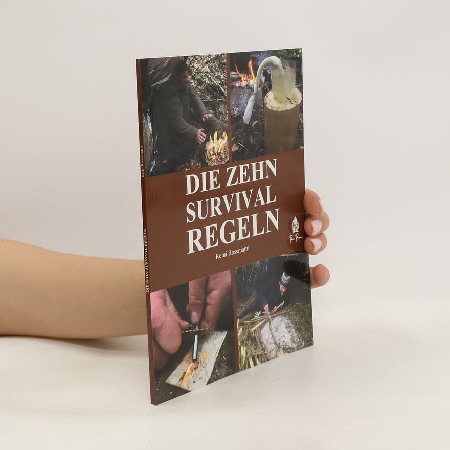 Reini Rossmann Die Zehn Survival Regeln
