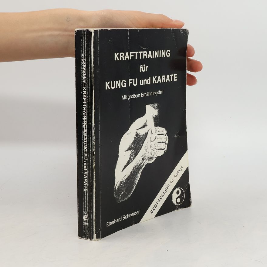 Eberhard Schneider Krafttraining für Kung Fu und Karate