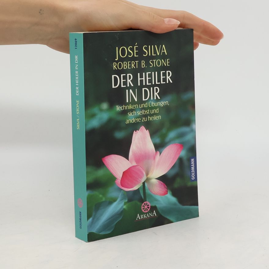 José Silva Der Heiler in dir