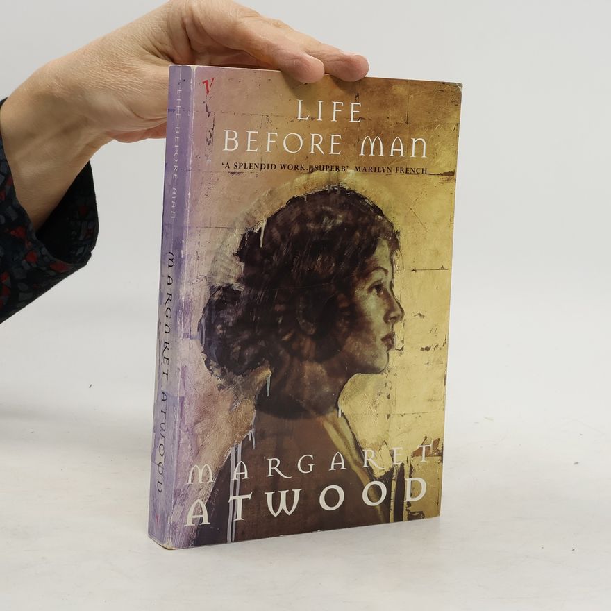 Margaret Atwood Life Before Man