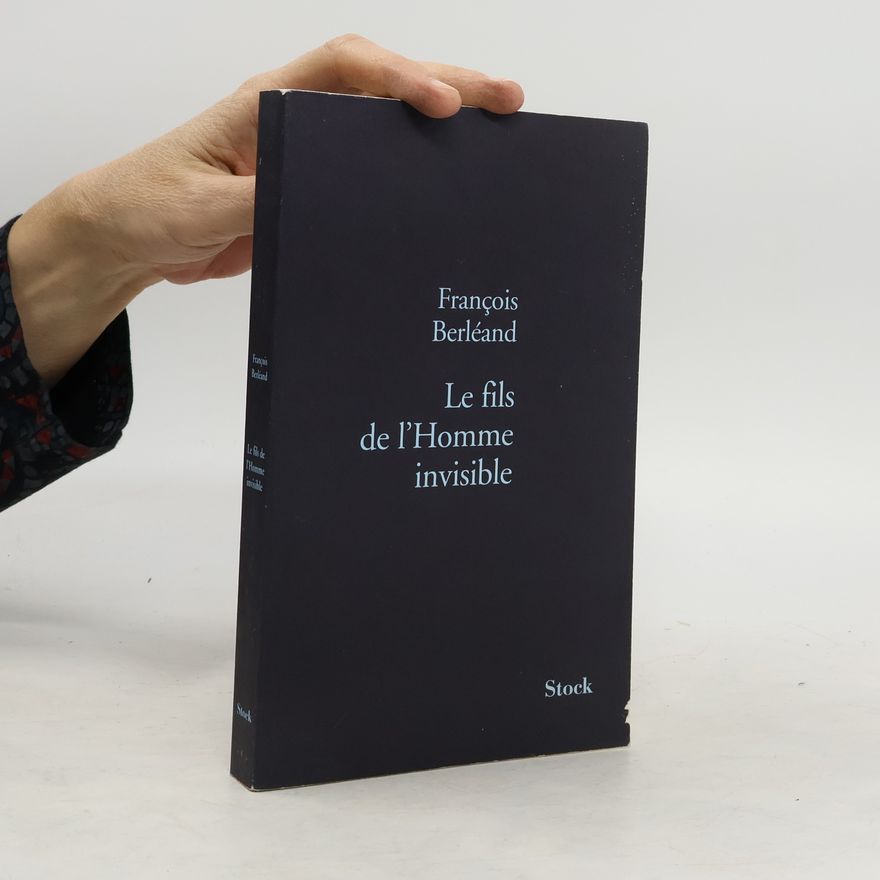 François Berléand Le fils de l'homme invisible