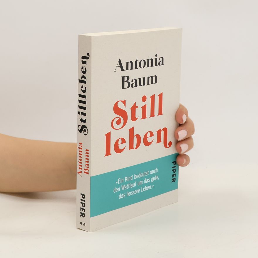 Antonia Baum Stillleben