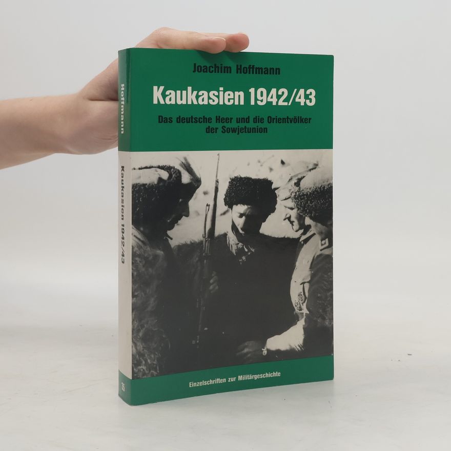 Joachim Hoffmann Kaukasien 1942/43