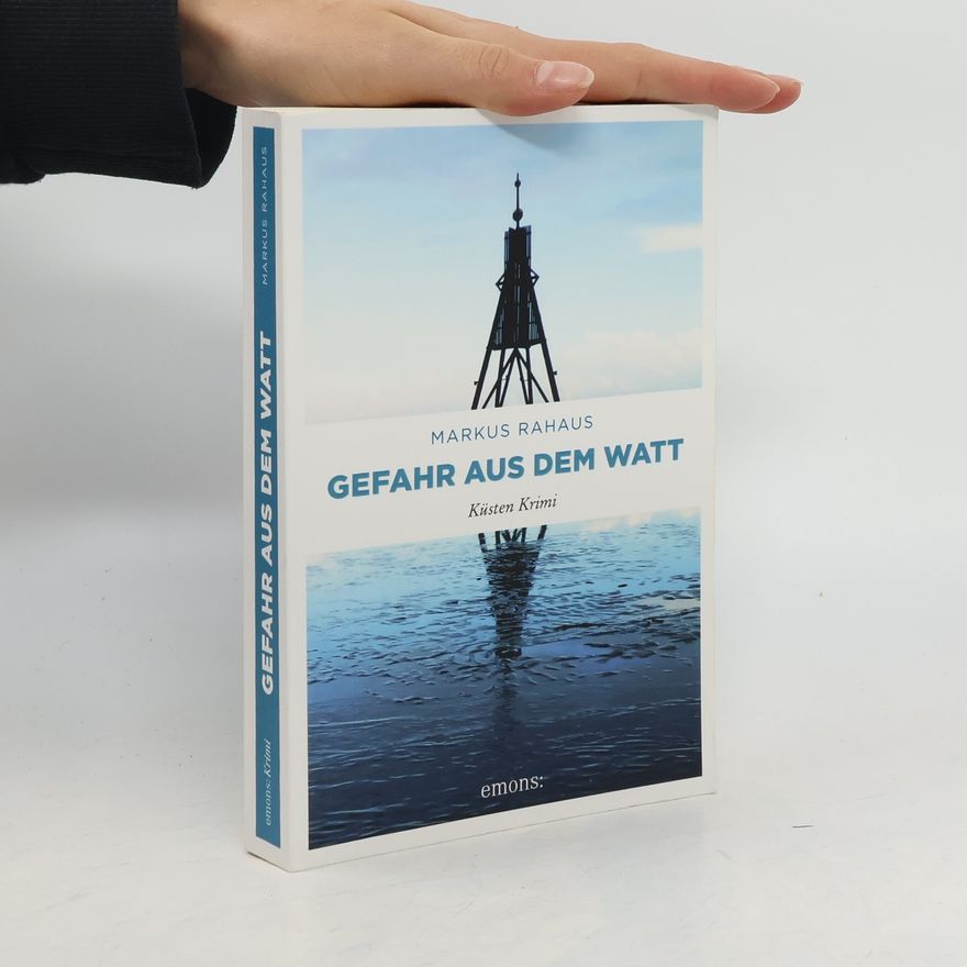 Markus Rahaus Gefahr aus dem Watt