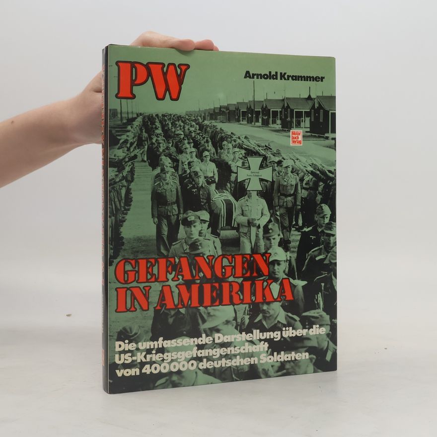 Arnold Krammer PW, gefangen in Amerika