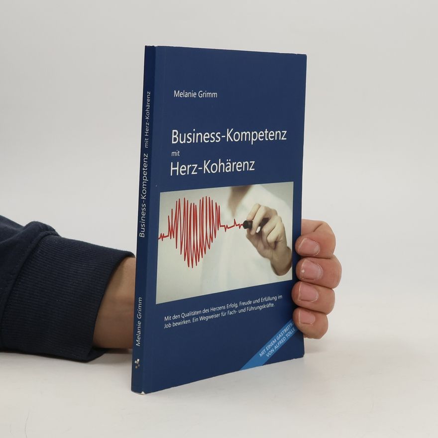 Melanie Grimm Business-Kompetenz mit Herz-Kohärenz