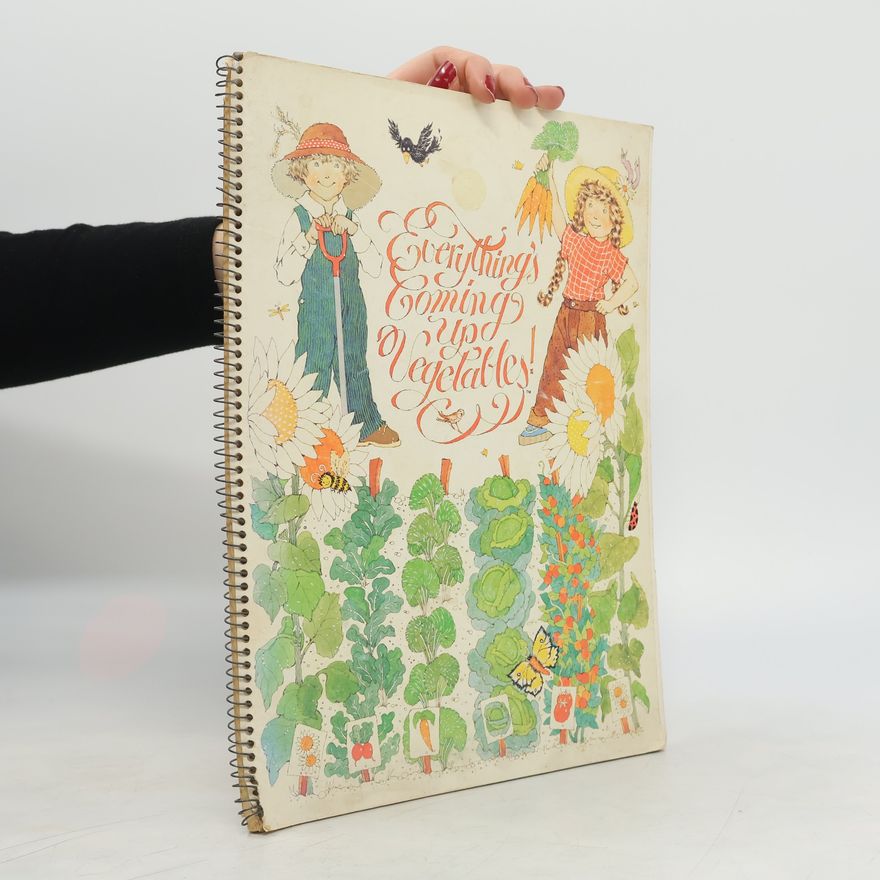 Marshall Winborn Everything's Coming Up Vegetables!
