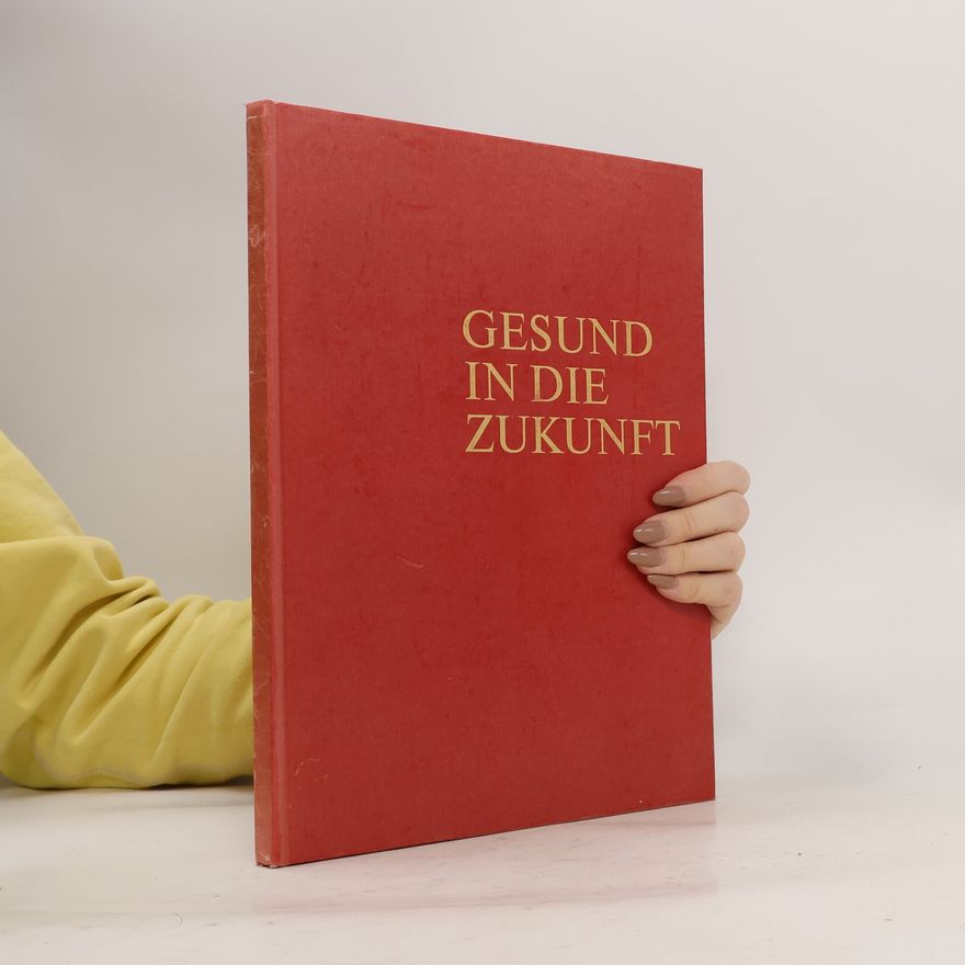 Autorenkollektiv Gesund in die Zukunft
