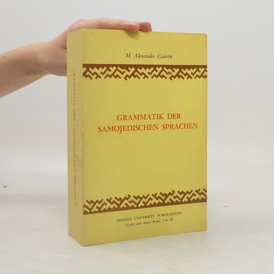 M. Alexander Castrén Grammatik der Samojedischen Sprachen