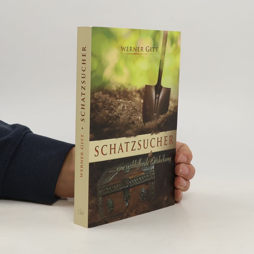 Werner Gitt Schatzsucher