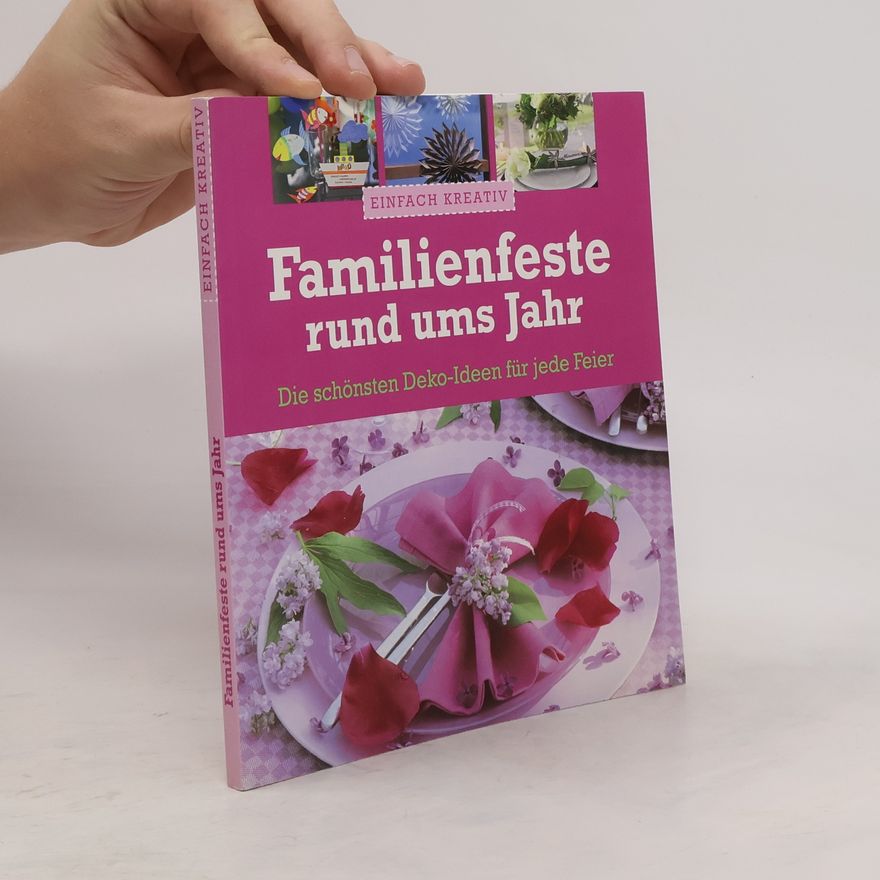 Autorenkollektiv Familienfeste rund ums Jahr