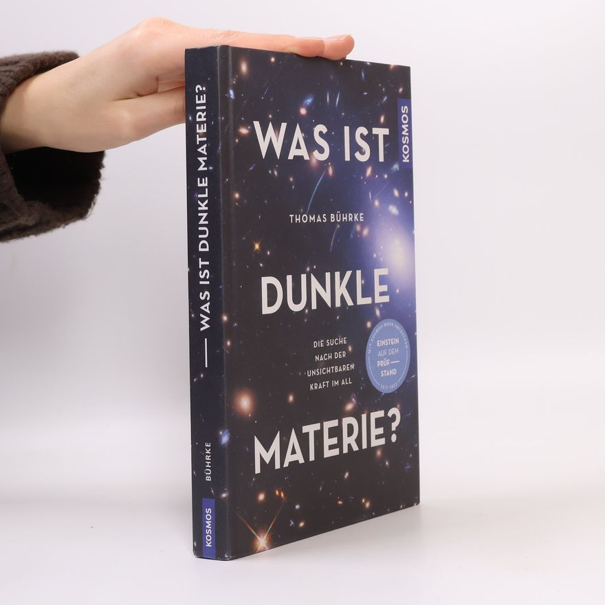 Thomas Bührke Was ist Dunkle Materie?