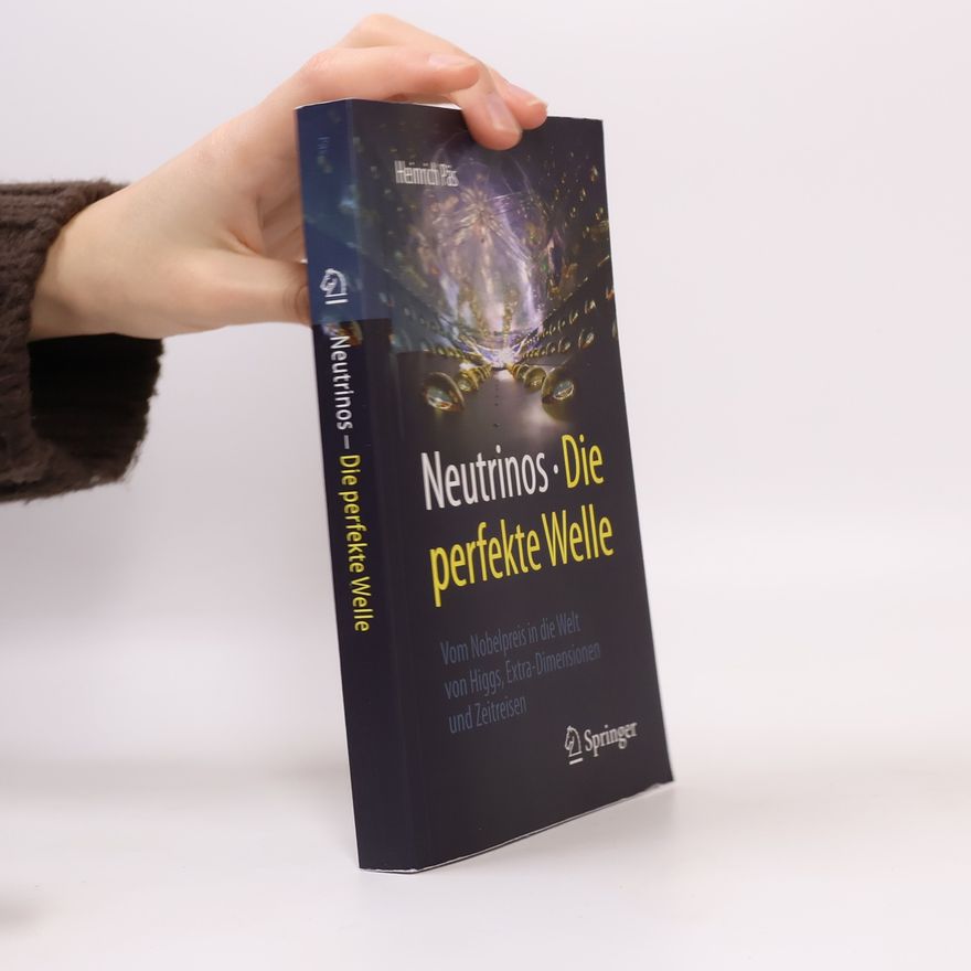 Heinrich Päs Neutrinos - die perfekte Welle