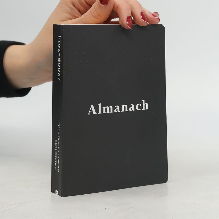 Autorenkollektiv Almanach textů studentů autorské tvorby : 2009-2014