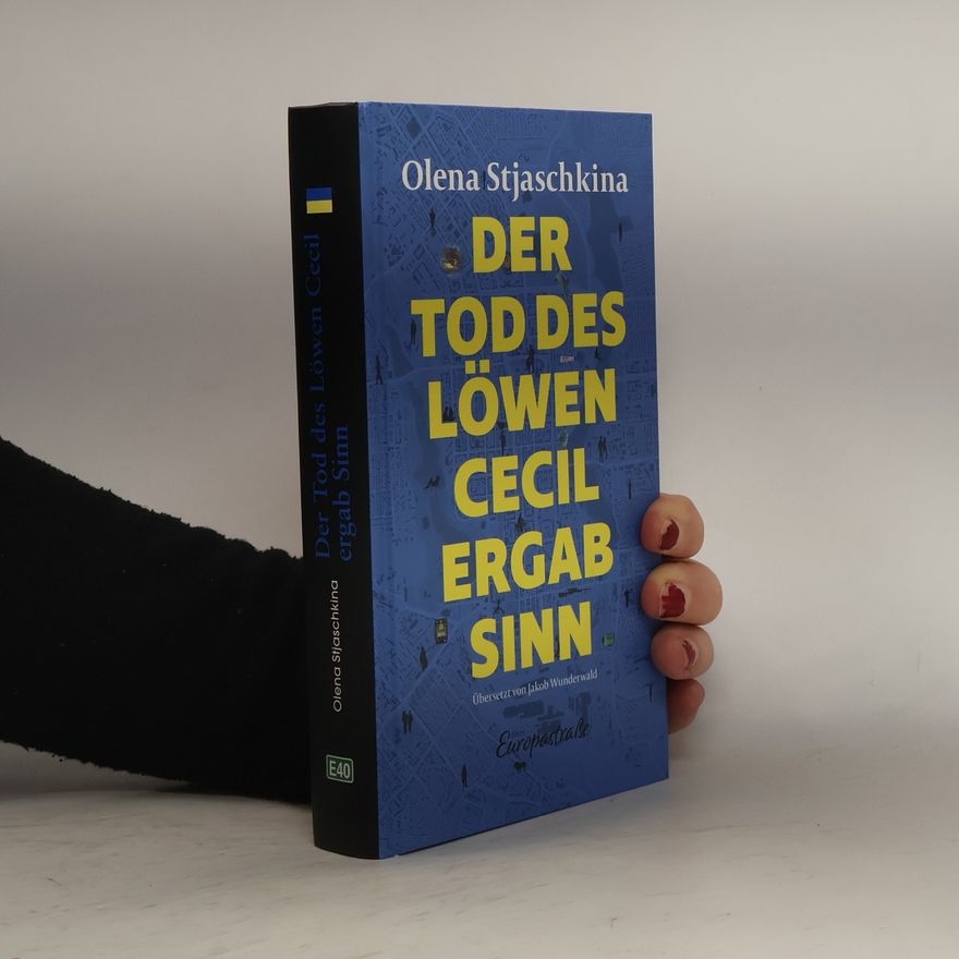Olena Styazhkina Der Tod des Löwen Cecil ergab Sinn