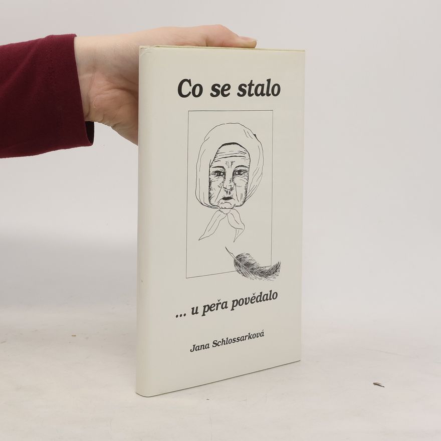 Jana Schlossarková Co se stalo