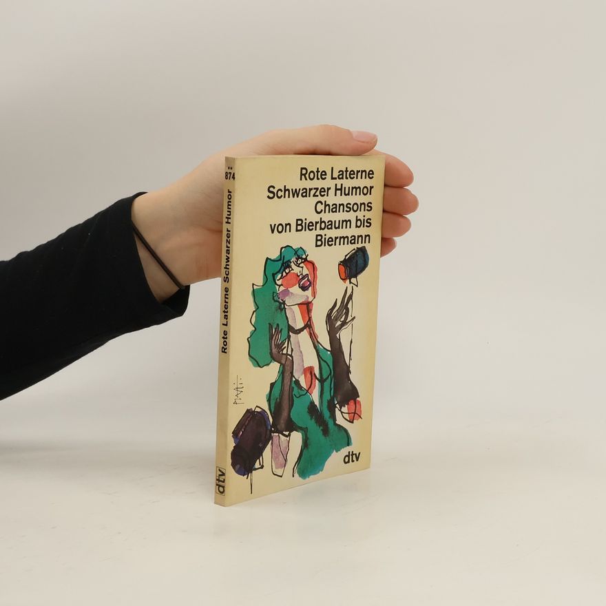 Elisabeth Pablé Rote Laterne, Schwarzer Humor. Chansons von Bierbaum bis Biermann