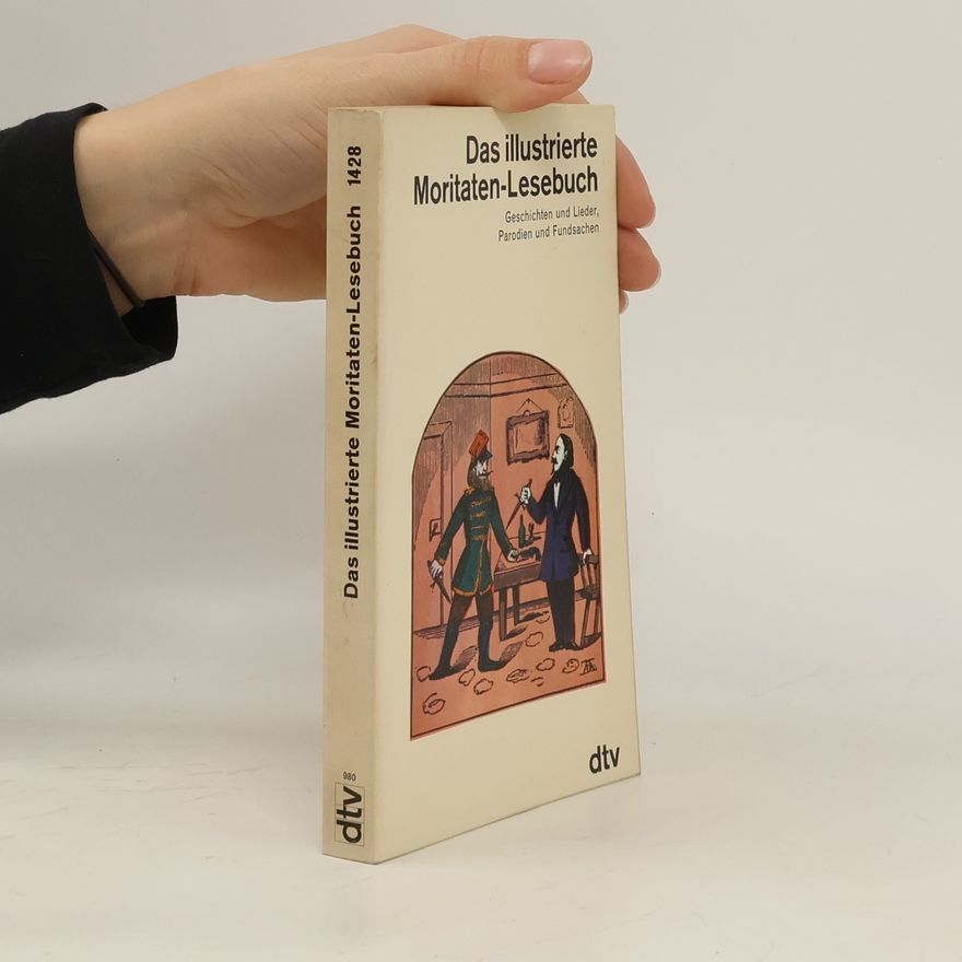 Hans A. Neunzig Das Illustrierte Moritaten-Lesebuch