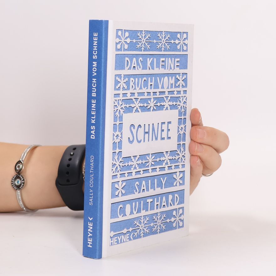 Sally Coulthard Das kleine Buch vom Schnee