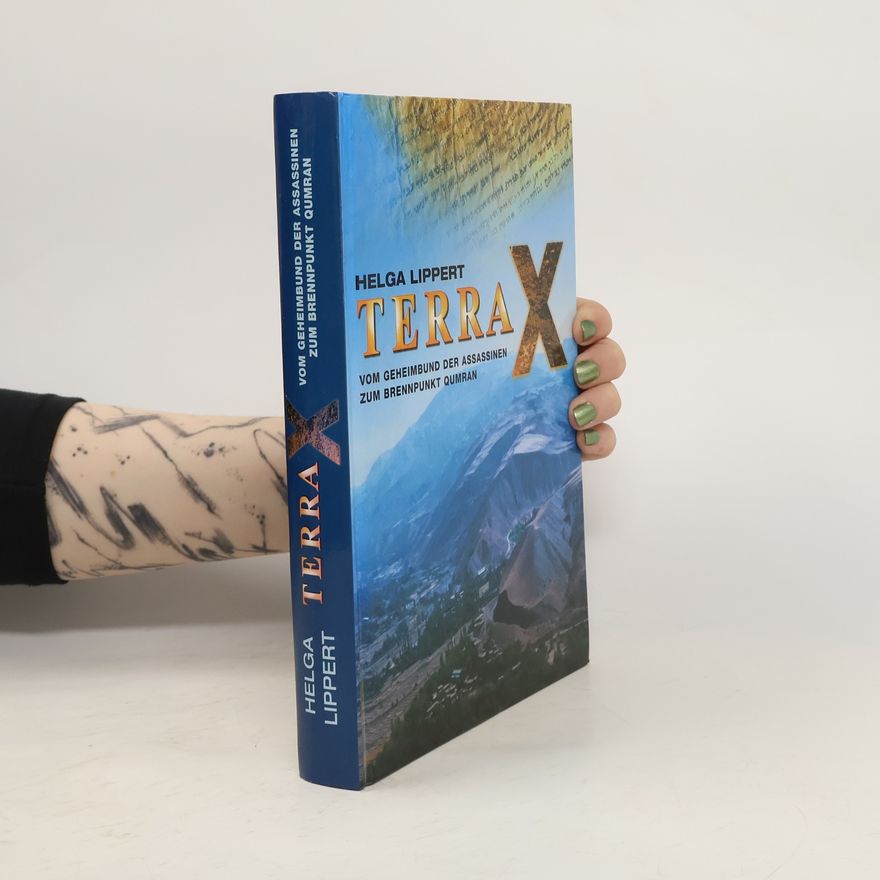 Helga Lippert Terra X. Von den Oasen Ägyptens zum Fluch des Inka-Goldes