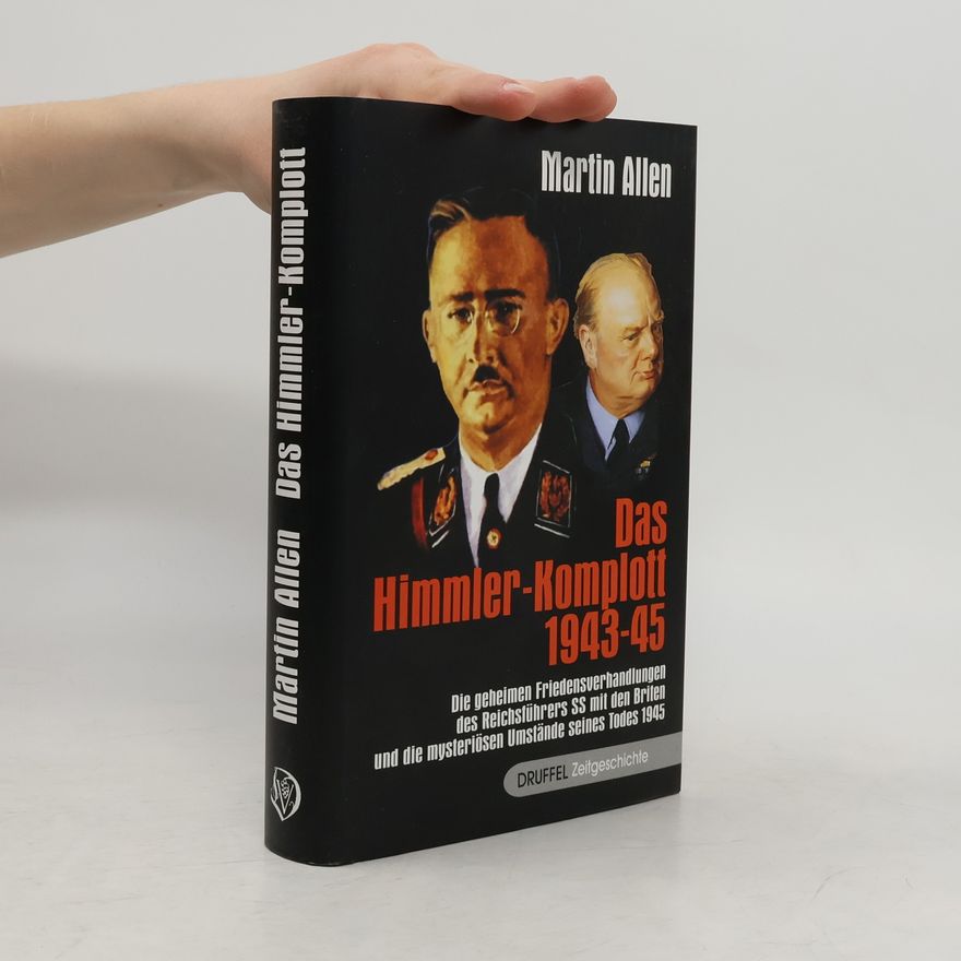 Martin Allen Das Himmler-Komplott
