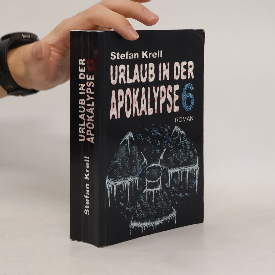 Stefan Krell Urlaub in der Apokalypse 6