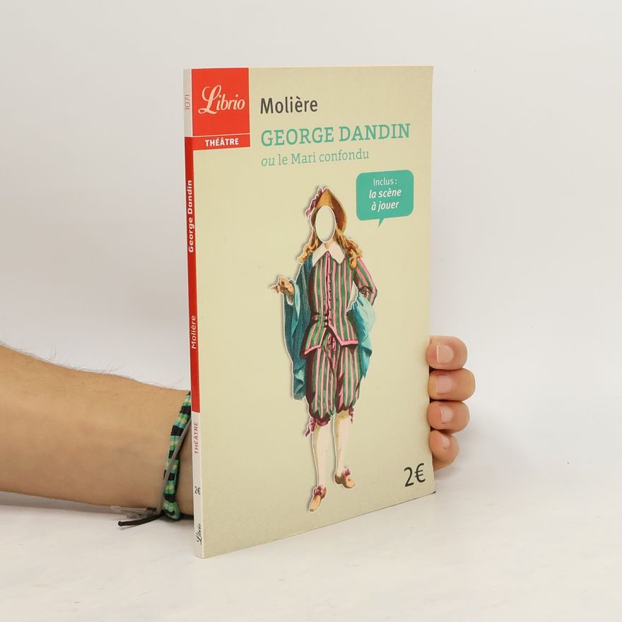 Molière George Dandin ou le Mari confondu