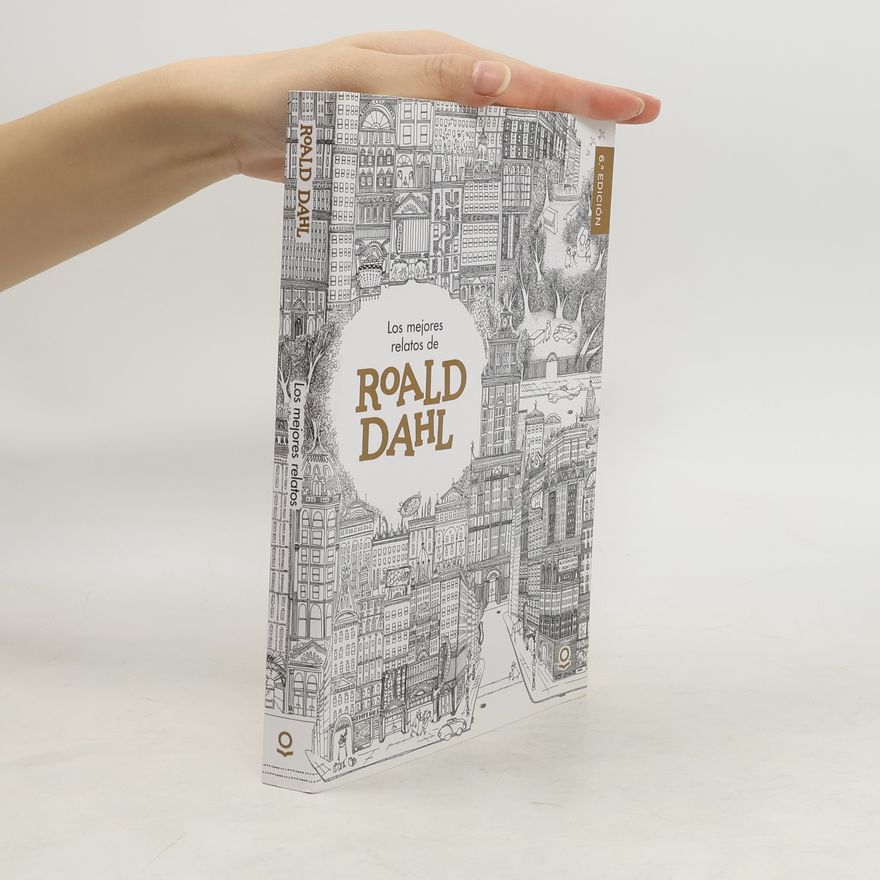 Roald Dahl Los mejores relatos de Roald Dahl - 6.ª edición