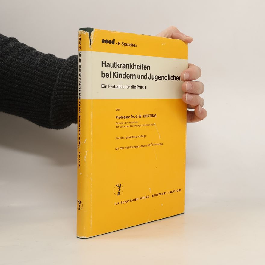 Günter W. Korting Hautkrankheiten bei Kindern und Jugendlichen