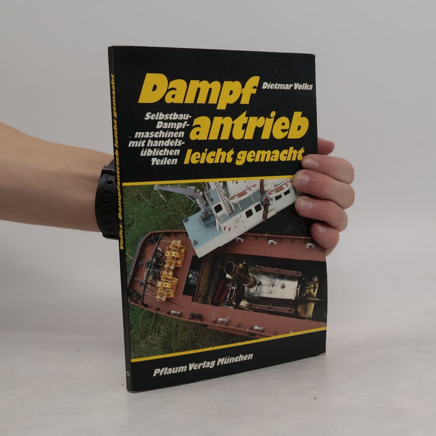 Dietmar Volks Dampfantrieb leicht gemacht