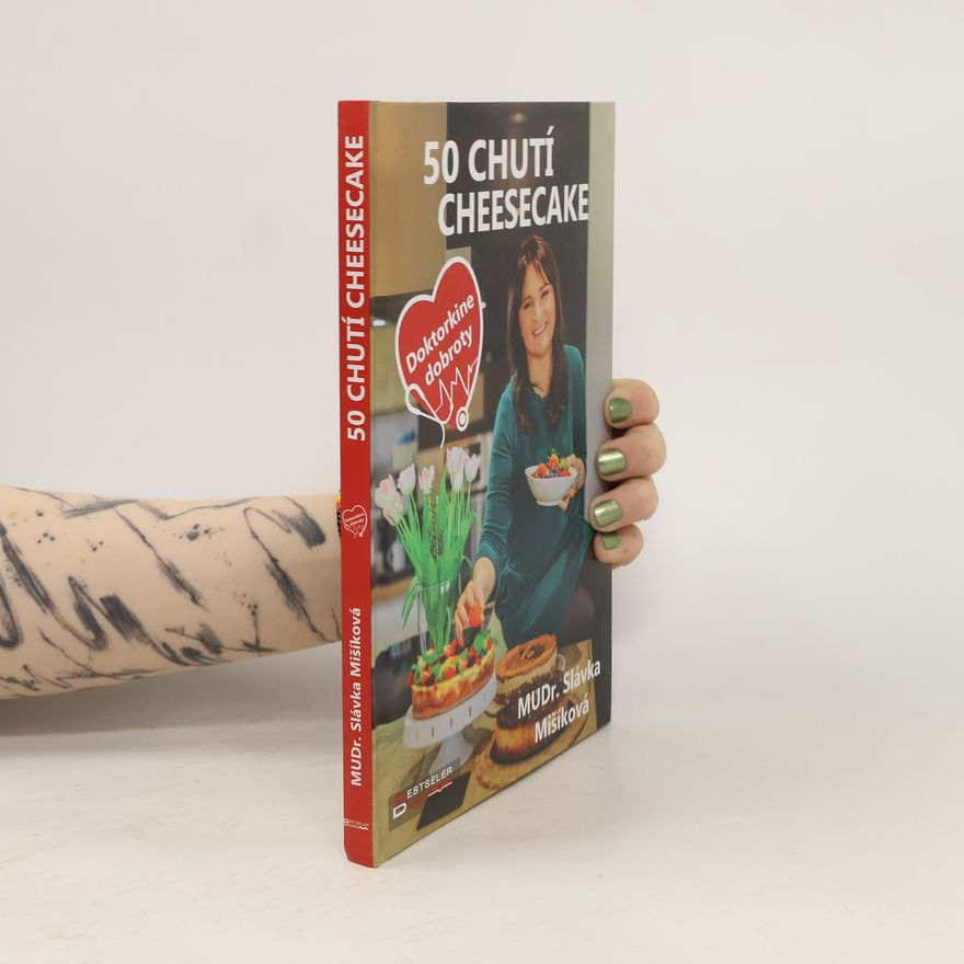 Slavka Mišíková 50 chutí cheesecake