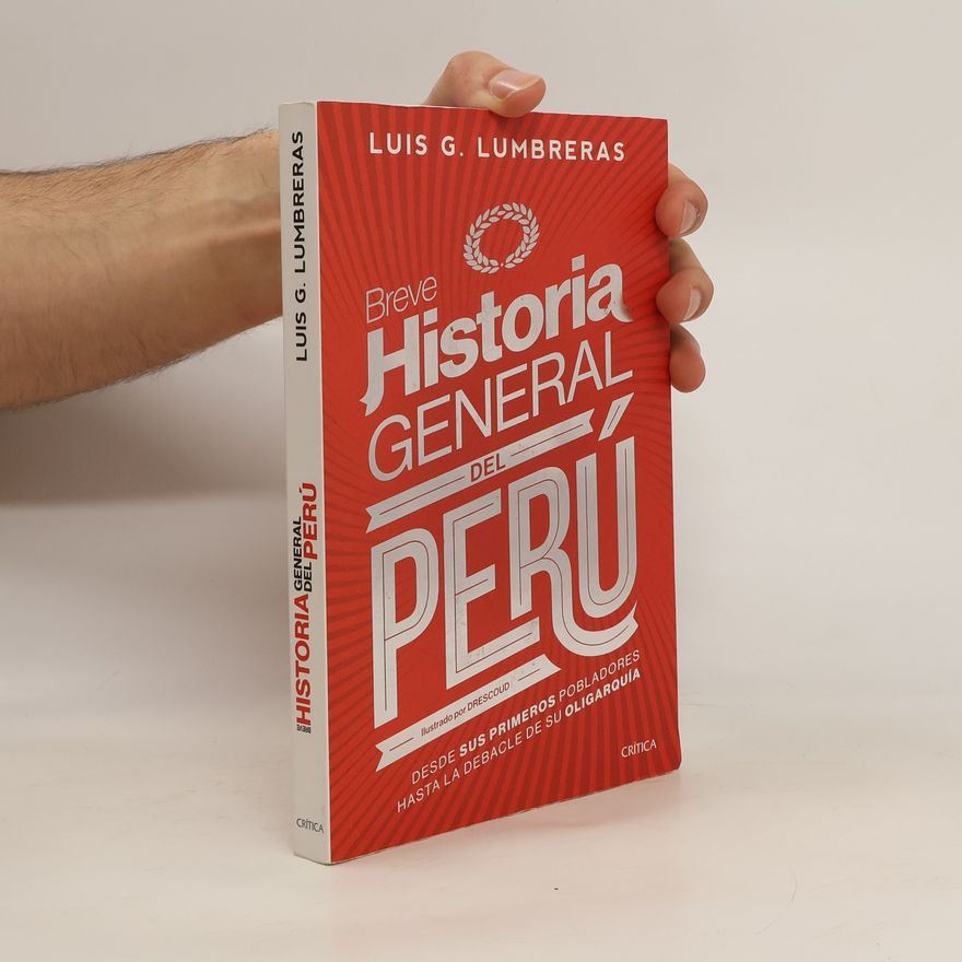 Luis Guillermo Lumbreras Breve historia general del Perù