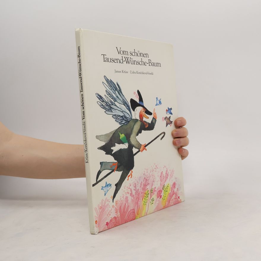 L'uba Končeková-Veselá Vom schönen Tausend-Wünsche-Baum